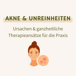 Cover des Webinars Akne & Unreinheiten - Ursachen & ganzheitliche Therapieansätze